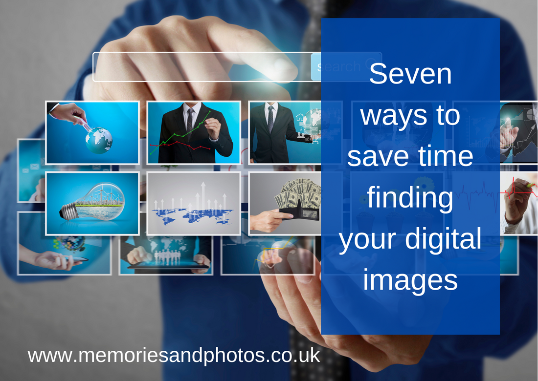 Seven ways to save time finding your digital images