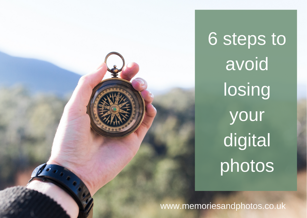 6 steps to avoid losing your digital photos