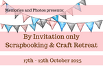 Craft Retreat - 3rd to 5th Oct 2025 (by invitation only) - Memories and Photos